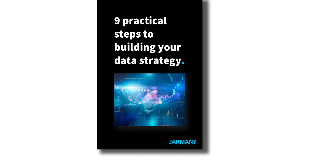 9 practical steps to building your data strategy